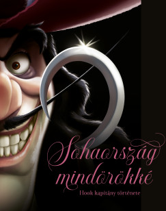 Serena Valentino - Disney - Villains 9. - Sohaország mindörökké - Hook kapitány története