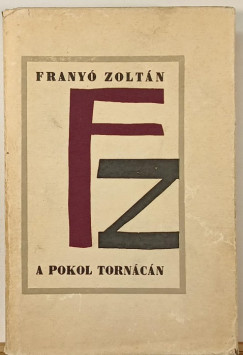 Frany Zoltn - A pokol torncn (dediklt)