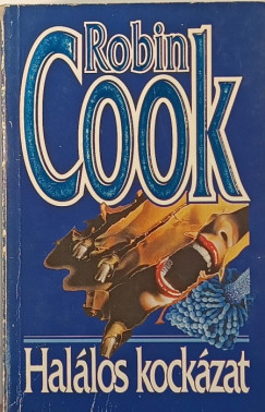 Robin Cook - Halálos kockázat
