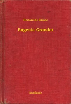 Honor� De Balzac - Eugenia Grandet