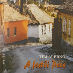 Tillai Ern� - A fest�i P�cs