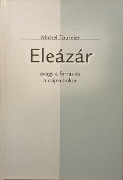 Michel Tournier - Ele�z�r