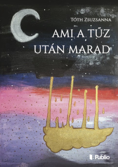 Ami a t�z ut�n marad