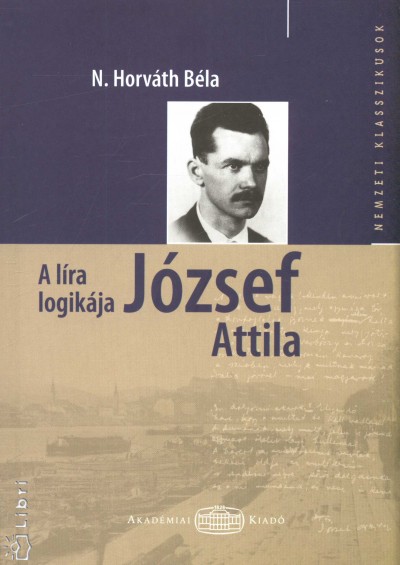 N. Horváth Béla - Dr. Sipos Lajos  (Szerk.) - A líra logikája