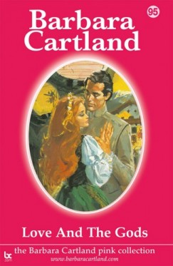 Barbara Cartland - Love And The Gods