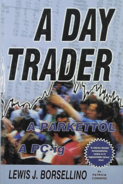 Lewis J. Borsellino - Patricia Commins - A day trader