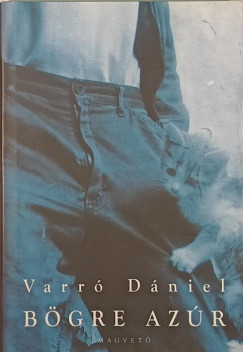 Varró Dániel - Bögre azúr