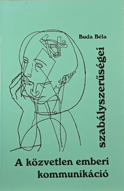 Buda Bla - A kzvetlen emberi kommunikci szablyszersgei