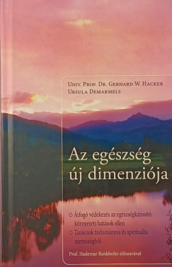 Ursula Demarmels - Prof. Dr. Gerhard W. Hacker - Az egszsg j dimenzija