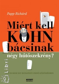 Papp Richrd - Mirt kell Kohn bcsinak ngy htszekrny?