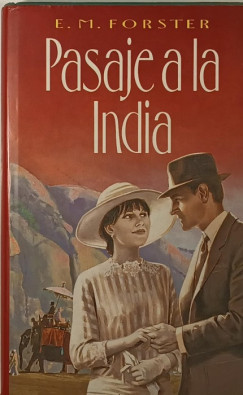 Edward Morgan Forster - Pasaje a la India