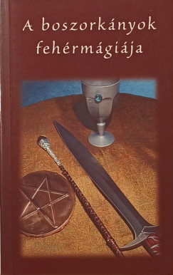 Nagy Andrs Pl  (Szerk.) - A boszorknyok fehrmgija