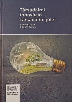 Sikos T. Tams  (Szerk.) - Trsadalmi innovci - Trsadalmi jlt