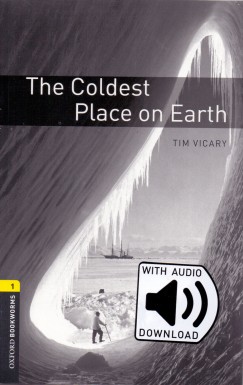 Tim Vicary - The Coldest Place On Earth - Oxford Bookworms Library 1 - MP3 Pack