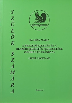 dr. Gósy Mária - A beszédészlelés és a beszédmegértés fejlesztése (szóban és írásban)