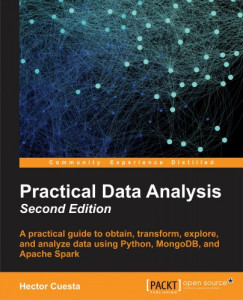 Dr. Sampath Kumar Hector Cuesta - Practical Data Analysis - Second Edition