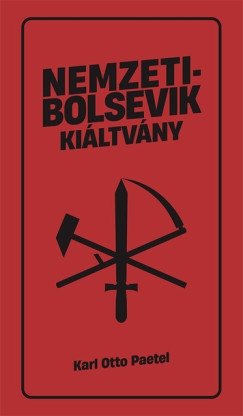 Karl Otto Paetel - Nemzetibolsevik kiáltvány