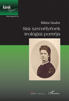 Bksi Sndor - Sisi szemlynek teolgiai portrja