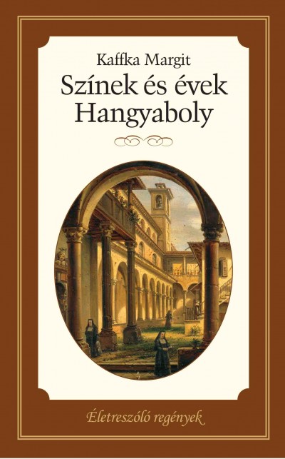 Könyv: Színek és évek - Hangyaboly (Kaffka Margit)