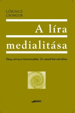 Lrincz Csongor - A lra medialitsa