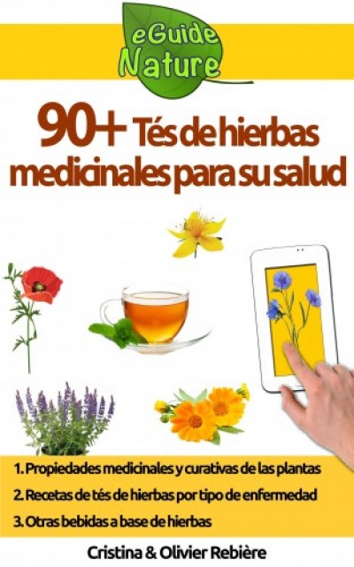 Könyv: 90+ Tés de hierbas medicinales para su salud (, Olivier Rebiere  Cristina Rebiere)