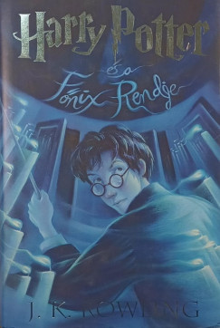 Joanne Kathleen Rowling - Harry Potter s a Fnix Rendje