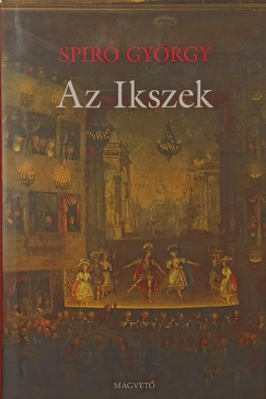 Spir� Gy�rgy - Az Ikszek
