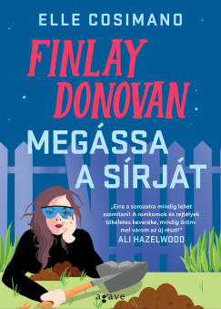 Elle Cosimano - Finlay Donovan megássa a sírját