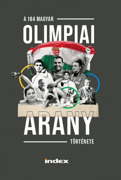 Dénes Tamás - A 184 magyar olimpiai arany története