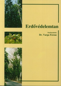 Dr. Varga Ferenc   (Szerk.) - Erdvdelemtan