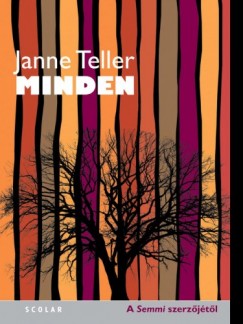 Teller Janne - Janne Teller - Minden
