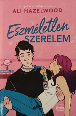 Ali Hazelwood - Eszméletlen szerelem
