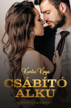 Komlós Kinga - Csábító alku