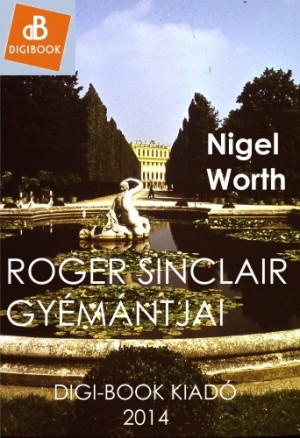 Nigel Worth - Roger Sinclair gy�m�ntjai