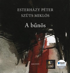 Esterházy Péter - Szüts Miklós - A bûnös