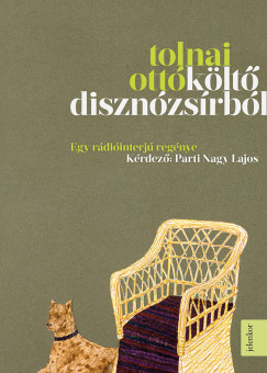 Parti Nagy Lajos - Tolnai Ottó - Költő disznózsírból