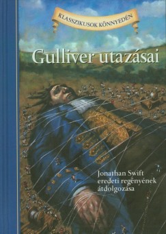 Jonathan Swift - Martin Woodside - Gulliver utazásai