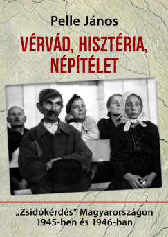 Pelle Jnos - Vrvd, hisztria, nptlet