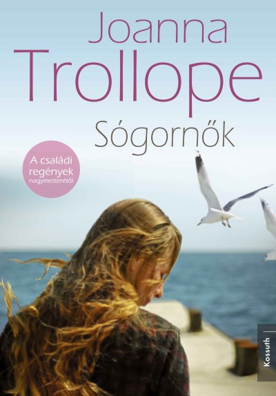 Joanna Trollope - Sógornõk