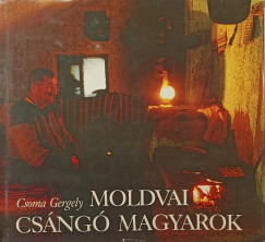 Csoma Gergely - Moldvai csng magyarok