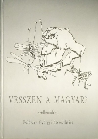 - Vesszen a magyar?