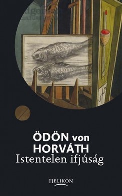 �d�n Von Horv�th - Istentelen ifj�s�g