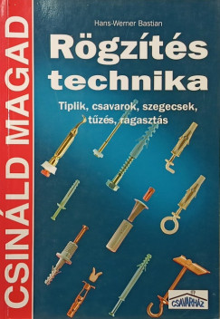 Bastian Hans-Werner - Rögzítéstechnika