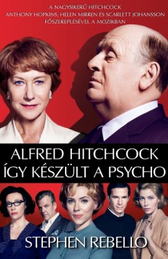 Stephen Rebello - Alfred Hitchcock
