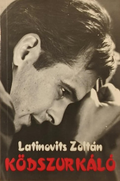 Latinovits Zolt�n - K�dszurk�l�