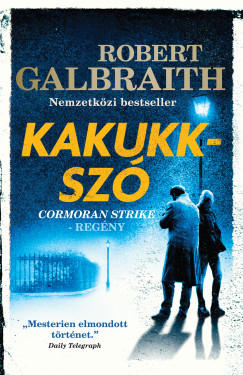 Robert Galbraith - Kakukksz