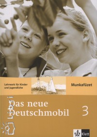 Jutta Douvitsas - Sigrid Xanthos-Kretzschmer - Das Neue Deutschmobil 3. - Munkafzet