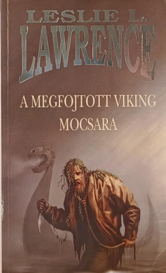 Leslie L. Lawrence - A megfojtott viking mocsara