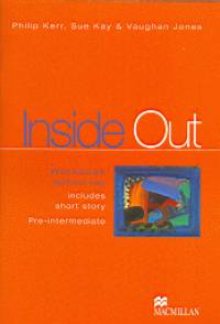 Vaughan Jones - Sue Kay - Philip Kerr - Inside Out Pre-Intermediate Workbook without key