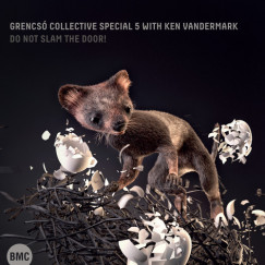 Grencs� Collective Special 5 - Ken Vandermark - Do Not Slam the Door - CD